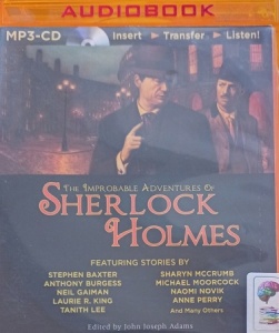 The Improbable Adventures of Sherlock Holmes written by Various Modern Authors performed by Simon Vance and Anne Flosnik on MP3 CD (Unabridged)